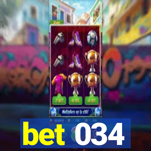 bet 034